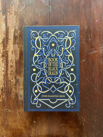 Book of the Black Dragon Vol 1 – Et Nigrum Draconicum: being the theory of the Black Dragon by Peter Hamilton-Giles 2nd Printing- Limited Edition Hardcover